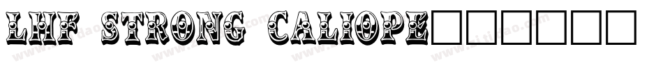 LHF Strong Caliope字体转换